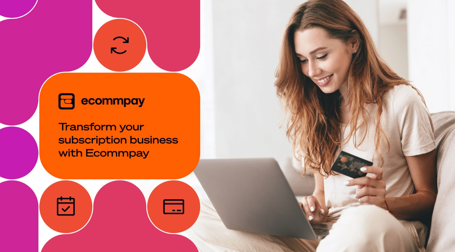 Enhancements to Ecommpay Subscriptions service help address failed recurring payments