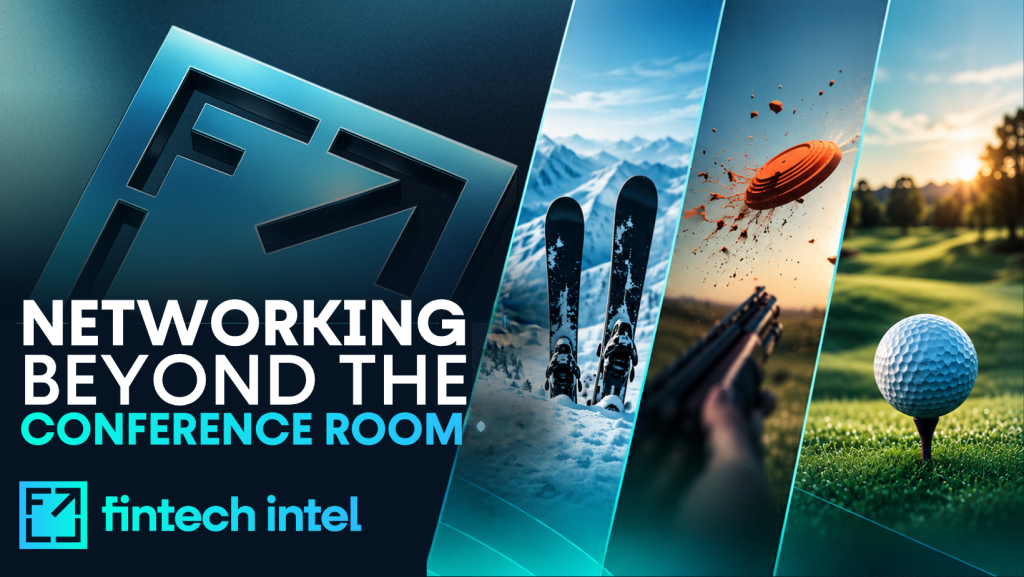 FinTech Intel takes networking beyond the conference room with exclusive new experiences